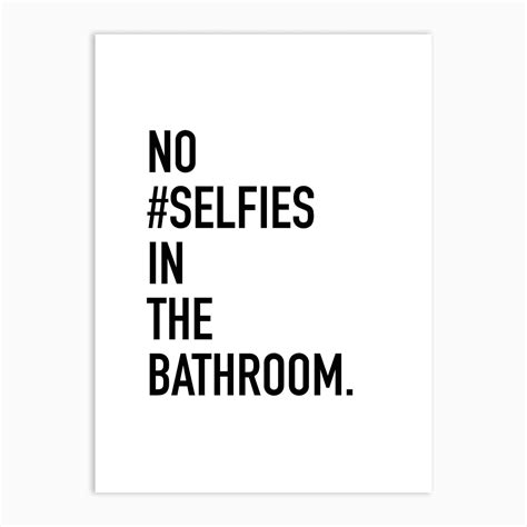 bathroom selfies art print by angel london fy