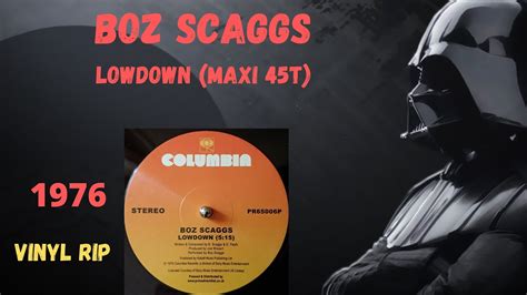 Boz Scaggs Lowdown 1976 Maxi 45t Youtube