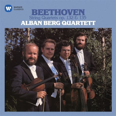 Beethoven String Quartets Op 132 And 135 Warner Classics