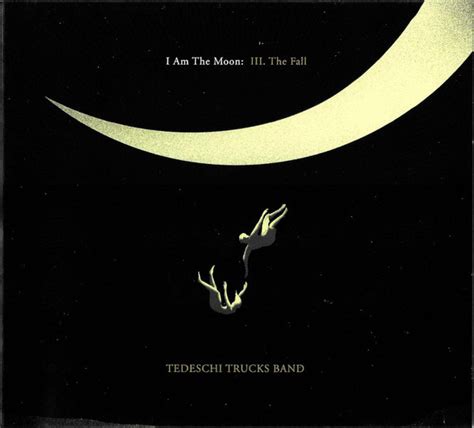 Tedeschi Trucks Band ~ I Am The Moon Iii The Fall