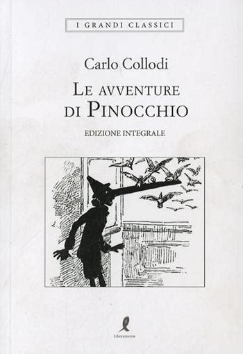 Le Avventure Di Pinocchio Ediz Integrale Carlo Collodi Libro