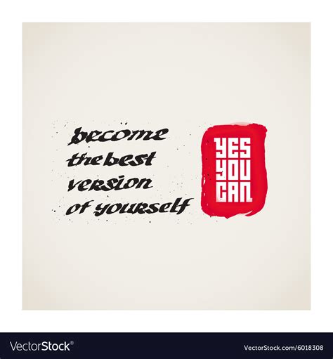 Motivational Quote Become The Best Version Vector Image
