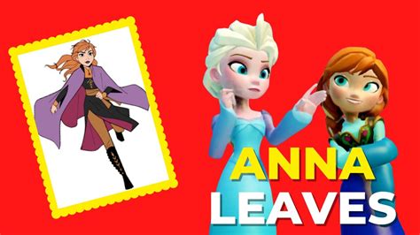 Elsa And Anna Anna Leaves Arendelle Storytime Youtube