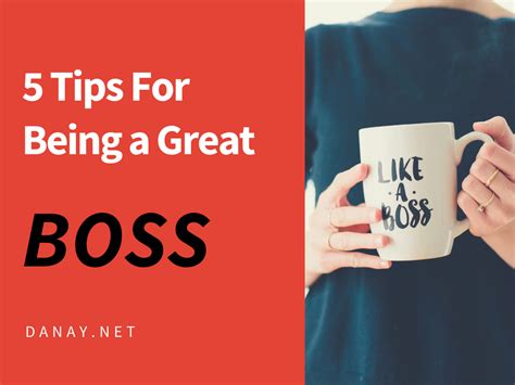 5 Tips For Being A Great Boss Danay Latina Entrepreneur Community