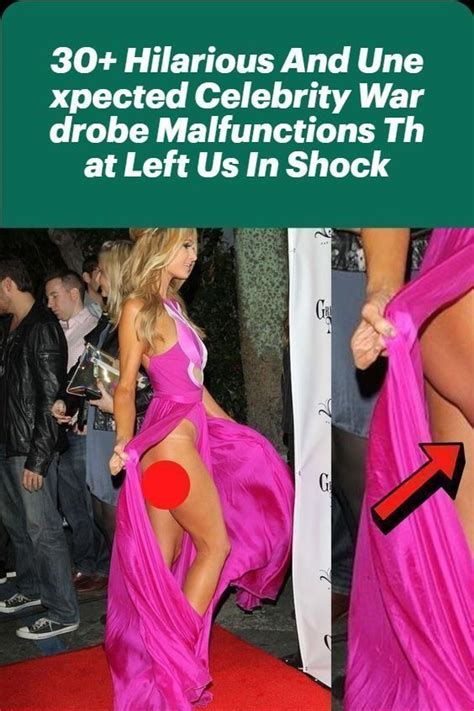 hilarious and unexpected celebrity wardrobe malfunctions artofit