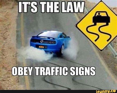 Obey Traffic Signs Ifunny