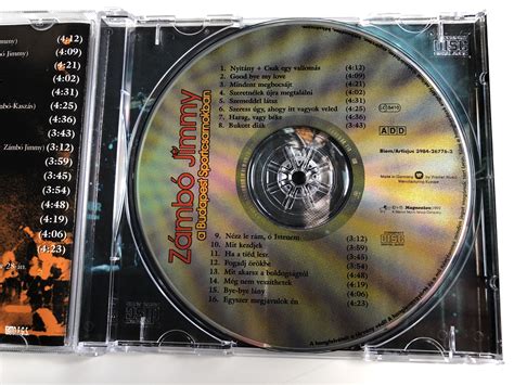 Eddig mindig kazettáról hallgattuk a bs koncertet, de mióta a múltkor bekapta a szalagot, így az most nem jöhet szóba. Zámbó Jimmy - A Budapest Sportcsarnokban / Magneoton ‎Audio CD 1999 / 3984-26776-2 ...