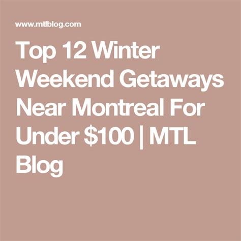 Top 12 Winter Weekend Getaways Near Montreal For Under $100 | Winter ...