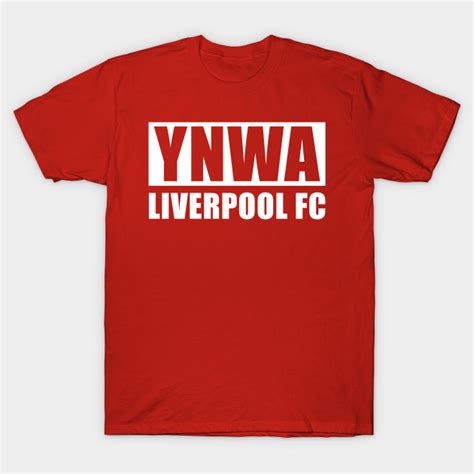 YNWA - Liverpool - T-Shirt | TeePublic
