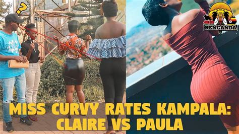 Miss Curvy Kampala Rates Claire Vs Paula Youtube