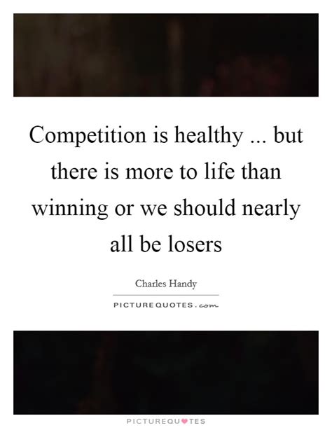 Healthy Competition Quotes And Sayings Healthy Competition Picture Quotes