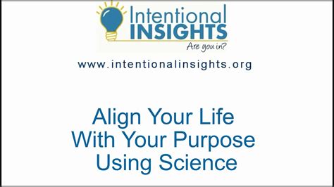 Align Your Life With Your Purpose Using Science Youtube