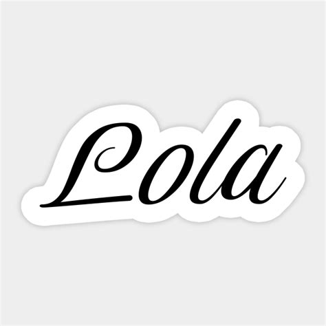 Name Lola Lola Sticker Teepublic