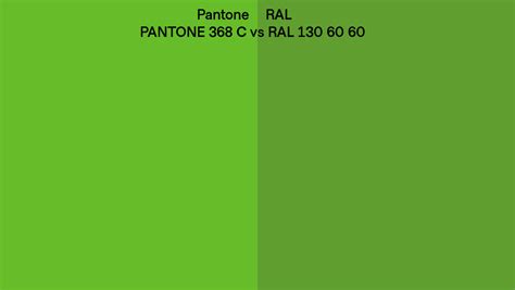 Pantone 368 C Vs Ral Ral 130 60 60 Side By Side Comparison