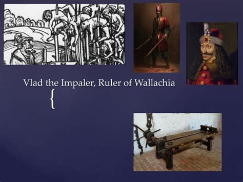 Vlad The Impaler Ruler Of Wallachia Ppt