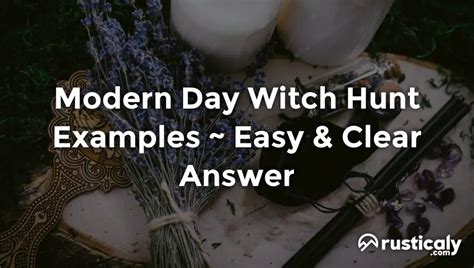 Modern Day Witch Hunt Examples Explained For Beginners