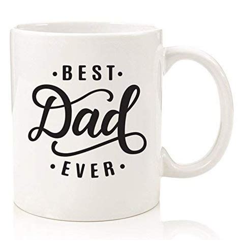 Jazz up the bottles with one of these funny labels. Best Dad Ever Coffee Mug - Happy Fathers Day Gifts For ...