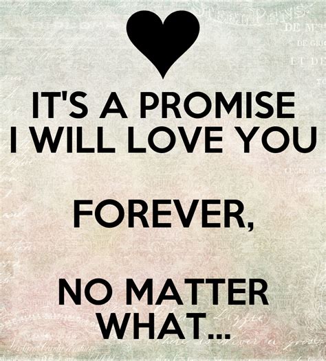 I'll keep watering what we have with my last breath. I Promise To Love You Forever Quotes. QuotesGram