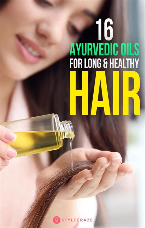 16 Best Ayurvedic Oils For Long And Healthy Hair Ayurvedic Hair Oil