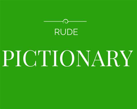Either it is for ice breaking or having fun, charades words are always a good idea. Look no further - easy to print sheet of rude pictionary words, full instructions, equipment ...