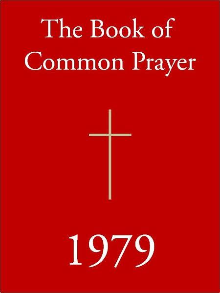 1979 Book Of Common Prayer Special Nook Edition The Official Church