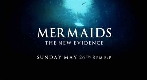Mermaids The New Evidence Aired On Animal Planet This Week Mermaids