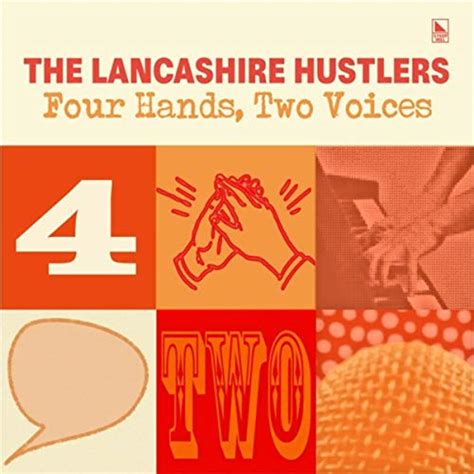 Four Hands Two Voices By The Lancashire Hustlers On Amazon Music