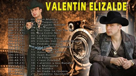 Valentin Elizalde Sus Grandes Exitos Top 21 Mejores Canciones Youtube