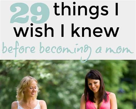 29 Things I Wish I Knew Before Becoming A Mom Monday Morning Mischief