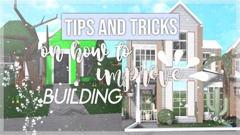 Bloxburg Tips And Tricks On How To Improve Your Builds Youtube