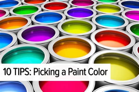 10 Tips For Picking A Paint Color Paint Cans Market Design Color