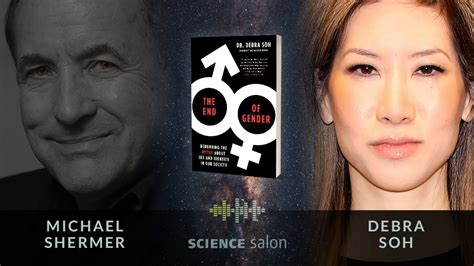 Skeptic Science Salon Debra Soh — The End Of Gender Debunking The