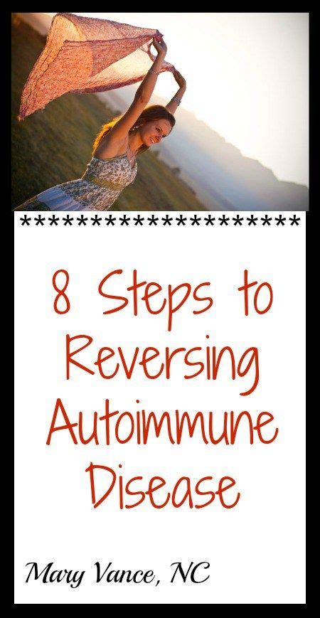 8 Steps To Reversing Autoimmune Disease With Images Natural Cure