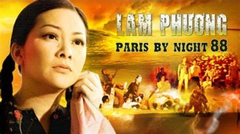 Paris By Night 88 Đường Về Quê Hương Lam Phương Full Program