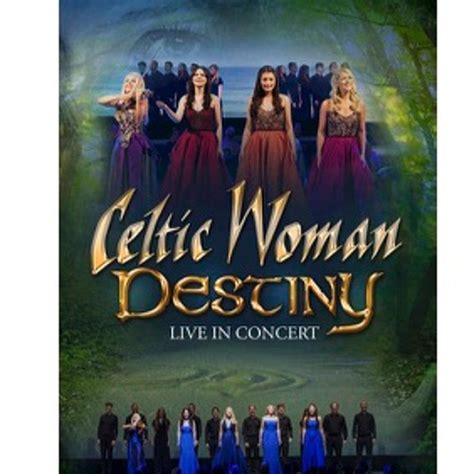 Celtic Woman Destiny Dvd Celtic Collections