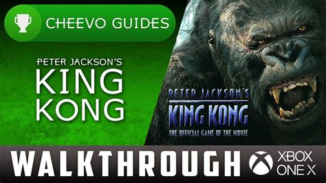 King Kong The Game Walkthrough Xbox One X All Achievements Youtube