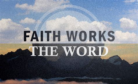 Faith Works The Word New City Church Orlando