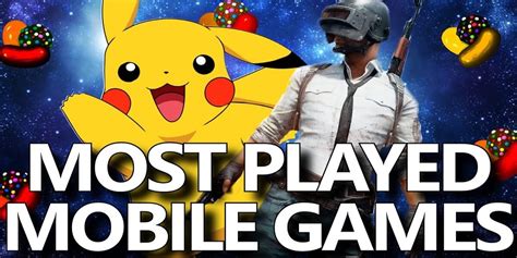 Top 5 Most Played Mobile Games Of All Time Mobile Mode Gaming