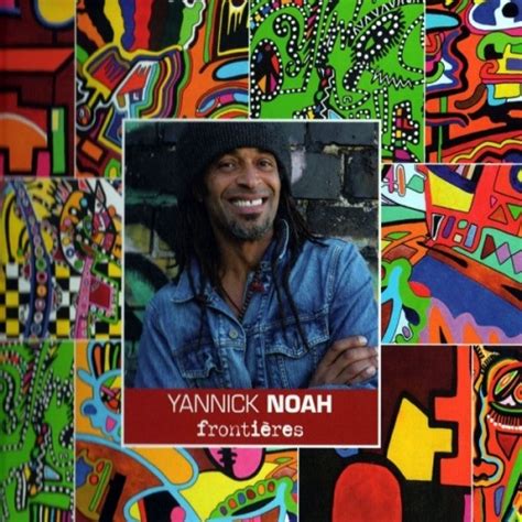 Frontières - Yannick Noah | Songs, Reviews, Credits | AllMusic