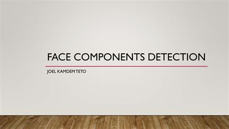 Face Components Detection Ppt Download