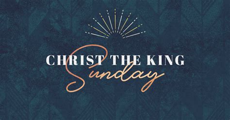 Christ The King Sunday Sermons West Valley Church