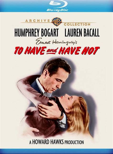 To Have And Have Not Blu Ray Warner Bros 1944 Warner Archive