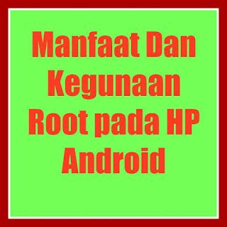 Tutorial Kegunaan Root Android Mengenal Fungsi Dan Kegunaan Root Hot Sex Picture