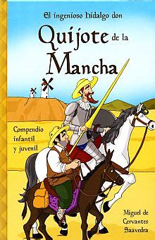 Desde entonces don quijote interpreta la realidad a través de las lecturas de los libros de caballería. Libro Don Quijote De La Mancha Para Ninos Pdf | Libro Gratis