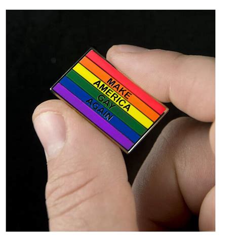Make America Gay Again Equality Rainbow Lgbtq Gay Pride Flag Enamel