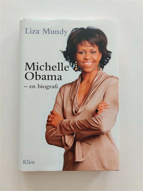 Michelle Obama En Biografi Liza Dbadk Køb Og Salg Af Nyt Og Brugt
