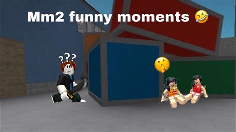 Mm2 Funny Moments 🤣part 1 Youtube
