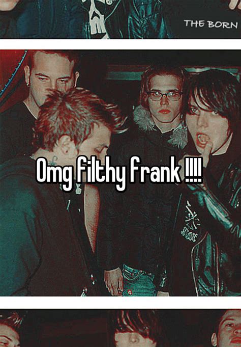 Omg Filthy Frank