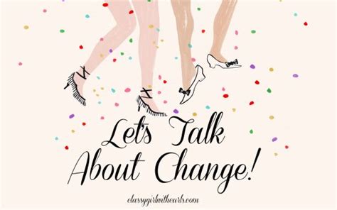 Lets Talk About Change Let It Be Let Them Talk Change