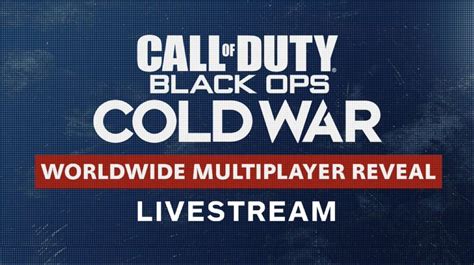 Call Of Duty Black Ops Cold War Multiplayer Reveal Date Start Time